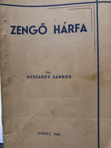 Mszros Sndor - Zeng Hrfa