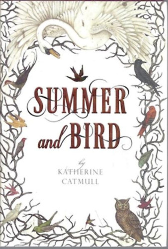 Katherine Catmull - Summer and bird