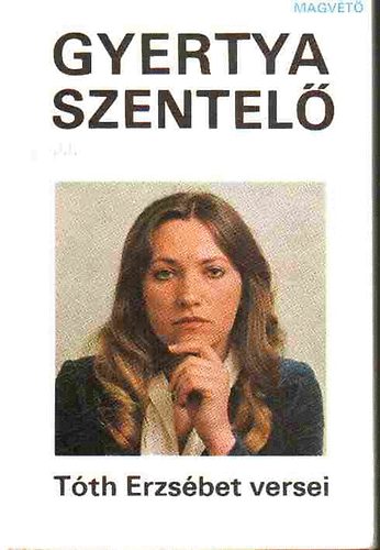 Tth Erzsbet - Gyertyaszentel