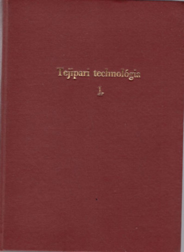 dr. Balatoni Mih�ly-dr. Ketting Ferenc - Tejipari technol�gia I.