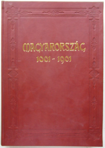 Magyarorszg 1001-1901 / A katolikus Magyarorszg trtnete