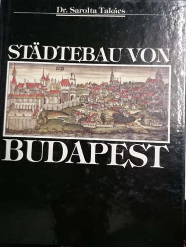 Dr. Tak�cs Sarolta - Stadtebau von Budapest