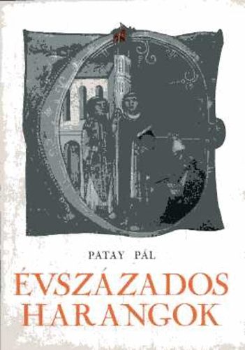 Patay Pl - vszzados harangok