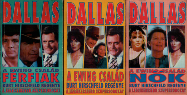 Burt Hirschfeld - Dallas: Nk + A frfiak + A Ewing csald (3 m)