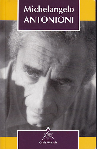 Osiris Kiad - Michelangelo Antonioni (rsok, beszlgetsek)