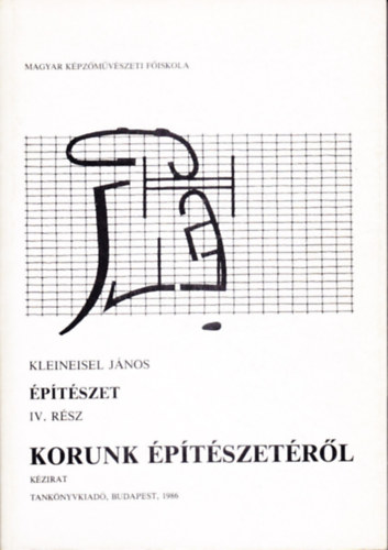 Kleineisel Jnos - Korunk ptszetrl (ptszet IV. rsz)