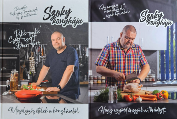 Szokolay Zoltán - Szoky konyhája I-II.: Mosolygós ételek a konyhámból + Hogy együtt érezzük a törődést