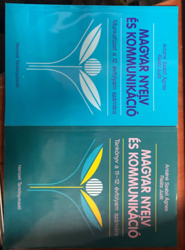 Antaln dr. Szab- dr. Ratz - Magyar nyelv s kommunikci munkafzet+tanknyv 11.-12. vfolyam szmra