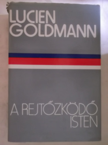 Lucien Goldmann - A rejtőzködő Isten