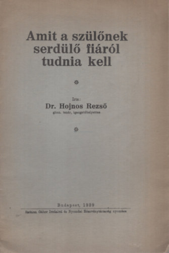 Dr. Hojnos Rezs - Amit a szlnek serdl firl tudni kell