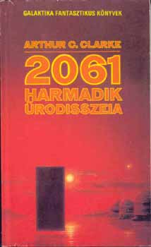 Arthur C. Clarke - 2061 Harmadik rodisszeia