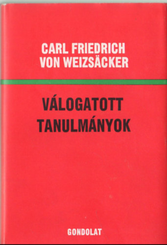 Carl Friedrich von Weizscker - Vlogatott tanulmnyok