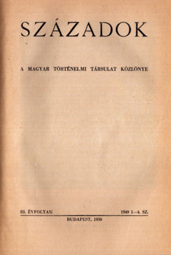 Sz�zadok LXXXIII. �vfolyam, 1949