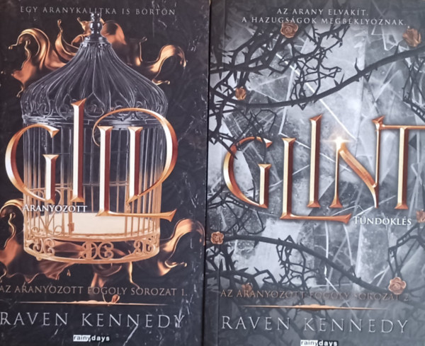 Raven Kennedy - Az aranyozott fogoly sorozat 1-2. Gild - Aranyozott + Glint - Tndkls