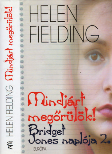 Helen Fielding - Bridget Jones naplja 2. Mindjrt megrlk