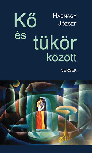 Hadnagy Jzsef - K s tkr kztt - Versek