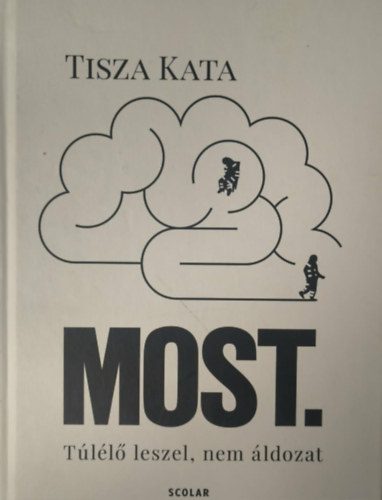 Tisza Kata - Most- T�l�l� leszel, nem �ldozat