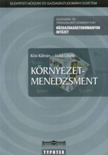Ksi Klmn; Valk Lszl - Krnyezetmenedzsment
