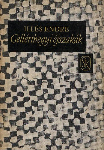 Illés Endre - Gellérthegyi éjszakák (Dedikált)