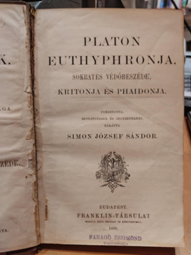 Platon - Platon Euthyphronja, Sokrates v�d�besz�de', Kritonja �s Phaidonja (g�r�g�l �s magyarul)