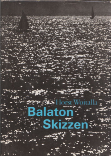 Horst Woitalla - Balaton Skizzen