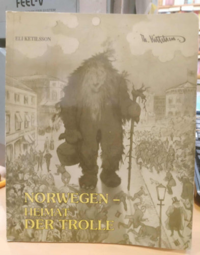 Eli Ketilsson - Norwegen - Heimat der Trolle (Norv�gia - a trollok haz�ja)(Medusa)