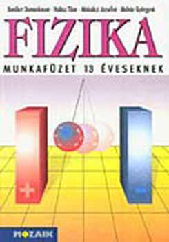 Hal�sz; Moln�r; Miskolczi - Fizika munkaf�zet 13 �veseknek /7.o./