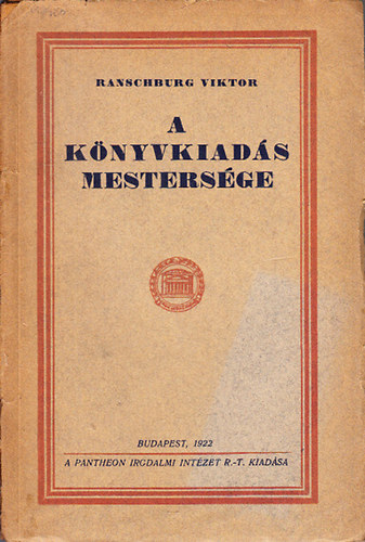 Ranschburg Viktor - A k�nyvkiad�s mesters�ge