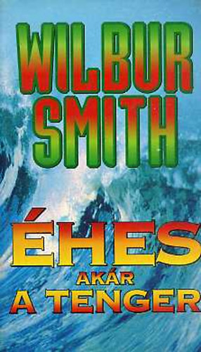 Wilbur Smith - hes, akr a tenger