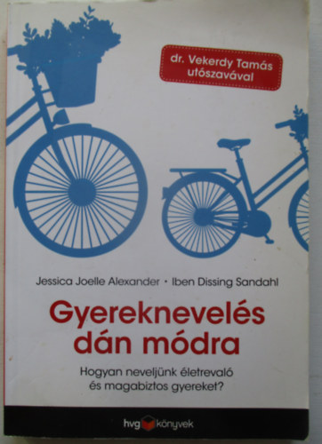 Iben Dissing Sandahl Jessica Joelle Alexander - Gyereknevel�s d�n m�dra