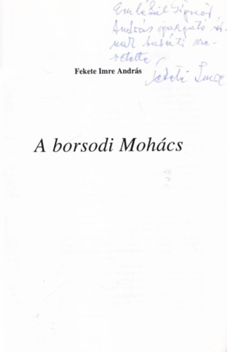 Fekete Imre Andrs - A borsodi Mohcs - dediklt