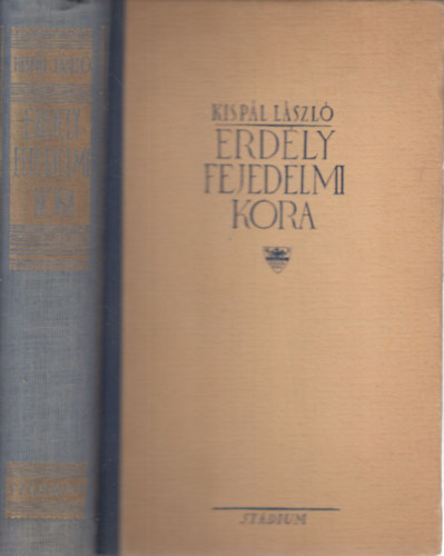 Kispl Lszl - Erdly fejedelmi kora