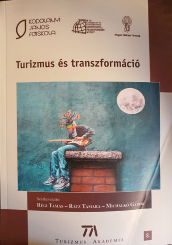 Rtz Tamara, Michalk Gbor Rgi Tams - Turizmus s transzformci