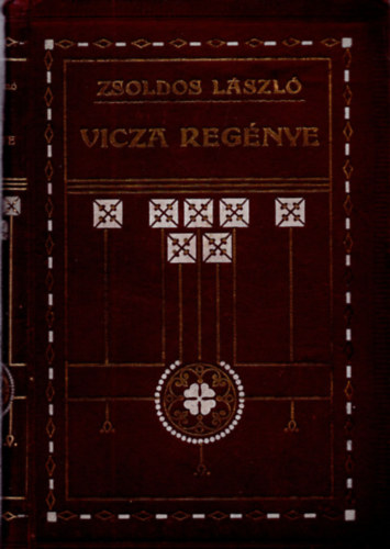 Zsoldos Lszl - Vicza regnye