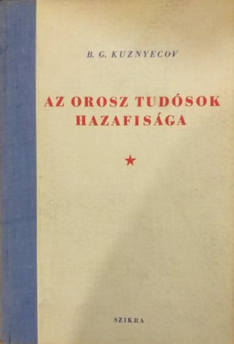 B.G. Kuznyecov - Az orosz tudsok hazafisga