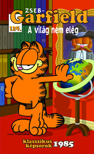 Jim Davis - Zseb-Garfield: A vilg nem elg 124.