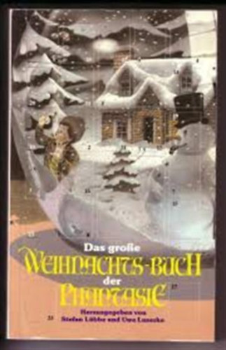 Martin Eisele, Ramsey Campbell Uwe Luserke - Das gro�e Weihnachts-Buch der Phantasie