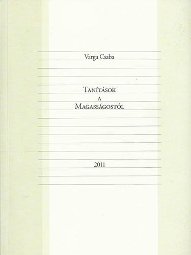 Varga Csaba - Tan�t�sok a Magass�gost�l