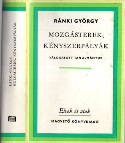 R�nki Gy�rgy - Mozg�sterek, k�nyszerp�ly�k