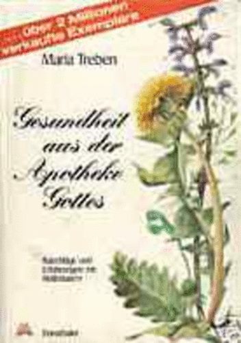 Maria Treben - Gesundheit aus der Apotheke Gottes