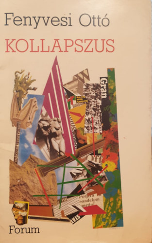 Fenyvesi Ott� - Kollapszus