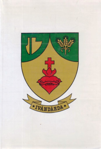 Dr. Waller Cec�lia  (szerk.) - Iv�nd�rda egykor �s ma