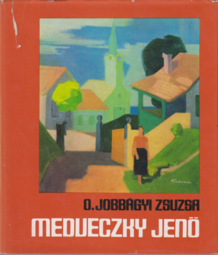 O. Jobbgyi Zsuzsa - Medveczky Jen
