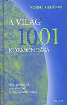 Norma Gleason - A világ 1001 közmondása