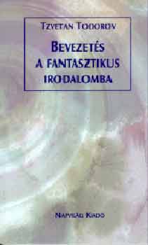 Tzvetan Todorov - Bevezets a fantasztikus irodalomba