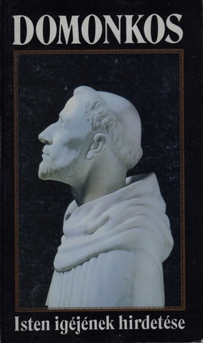 Vladimir J. Koudelka - Domonkos - Isten igéjének hirdetése