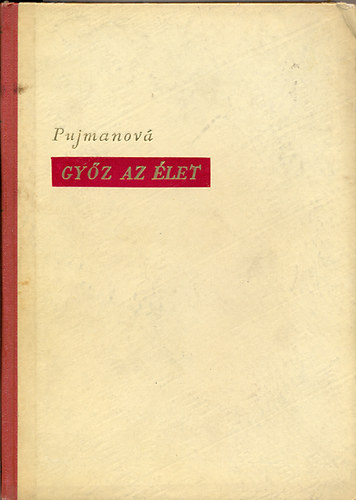 Marie Pujmanov� - Gy�z az �let