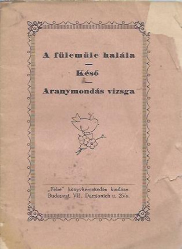 A flemle halla - Ks - Aranymonds vizsga