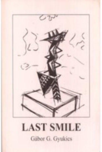 G�bor G. Gyukics - Last Smile