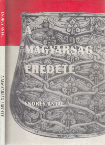 Endrey Antal - A magyarsg eredete